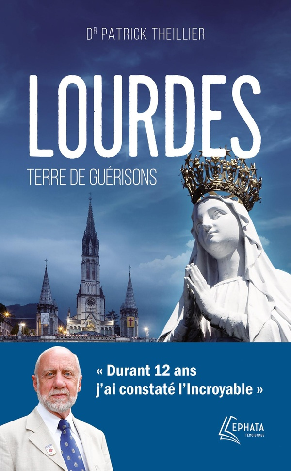 theillier-patrick-lourdes-terre-de-guerisons_0