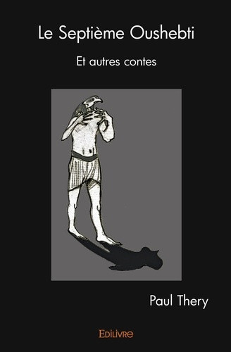 thery-paul-le-septieme-oushebti-et-autres-contes_0