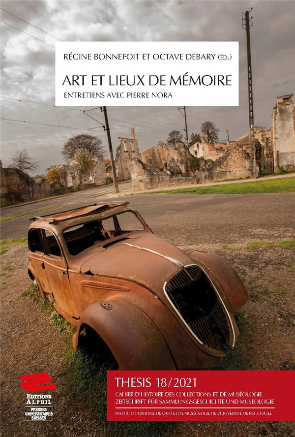thesis-n-18-2018-2021-art-et-lieux-de-memoire-entretiens-avec-pierre-nora_0