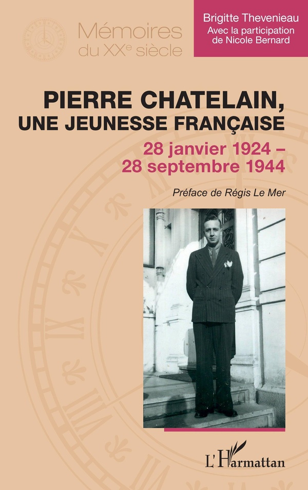 thevenieau-brigitte-bernard-nicole-le-mer-regi-pierre-chatelain-une-jeunesse-francaise-28-janvier-1924-28-septembre-1944_0