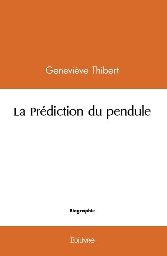 thibert-genevieve-la-prediction-du-pendule_0