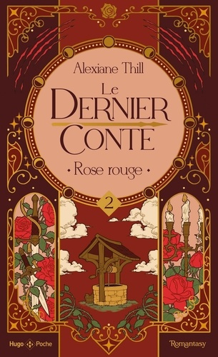 thill-alexiane-le-dernier-conte-tome-02-rose-rouge_0