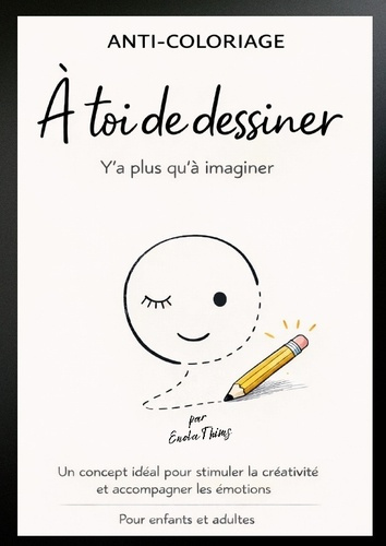 thims-enola-anti-coloriage-a-toi-de-dessiner-y-a-plu-un-concept-ideal-pour-stimuler_0