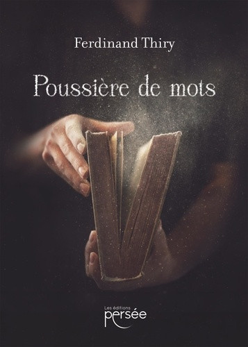 thiry-ferdinand-poussiere-de-mots_0