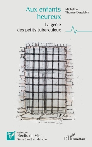 thomas-desplebin-micheline-aux-enfants-heureux-la-geole-des-petits-tuberculeux_0