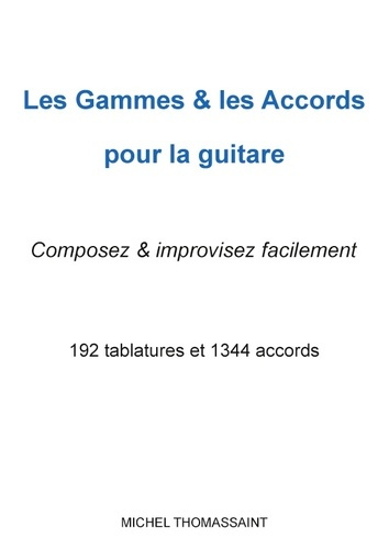 thomassaint-michel-gammes-accords-pour-guitare-composez-improvisez-facilement_0