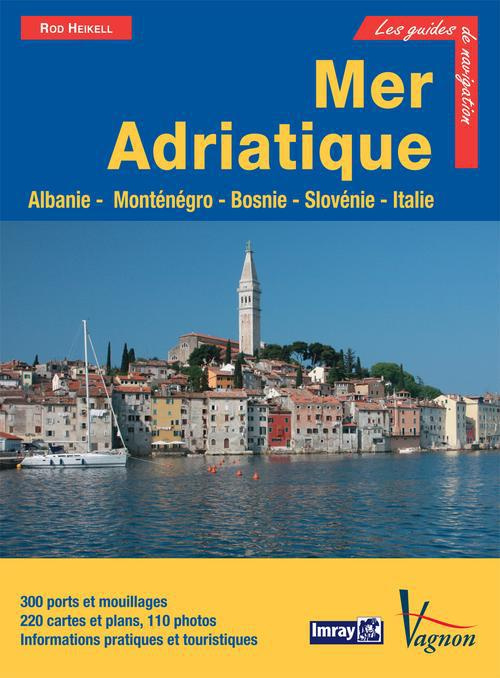 thompson-trevor-3b-thompson-dinah-3b-vannier-paulett-mer-adriatique-albanie-montenegro-bosnie-croatie-slovenie-et-cote-adriatique-italienne-3e-edit_0