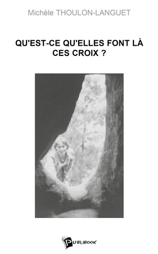 thoulon-languet-michele-qu-est-ce-qu-elles-font-la-ces-croix_0