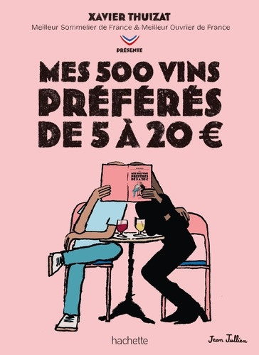 thuizat-xavier-mes-500-vins-preferes-a-moins-de-20_0