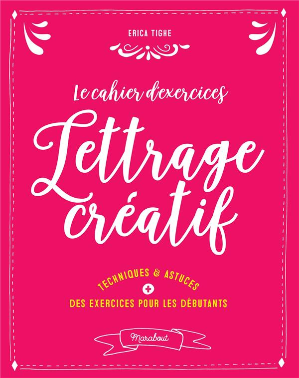 tighe-erica-3b-dinghem-audrey-le-cahier-d-exercices-du-lettrage-creatif_0