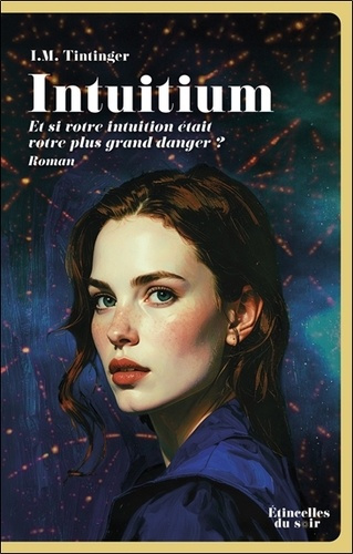 tintinger-isabelle-m-intuitium-et-si-votre-intuition-etait-votre-plus-grand-danger_0
