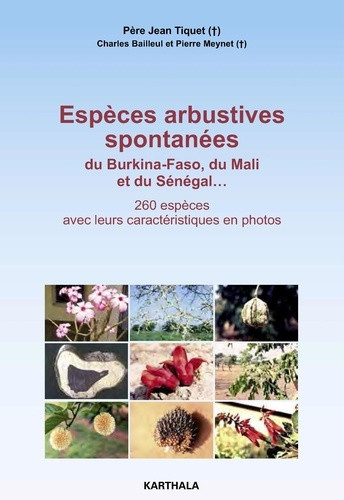 tiquet-jean-elie-pierre-bailleul-charles-meyne-especes-arbustives-spontanees-du-burkina-faso-du-mali-et-du-senegal_0