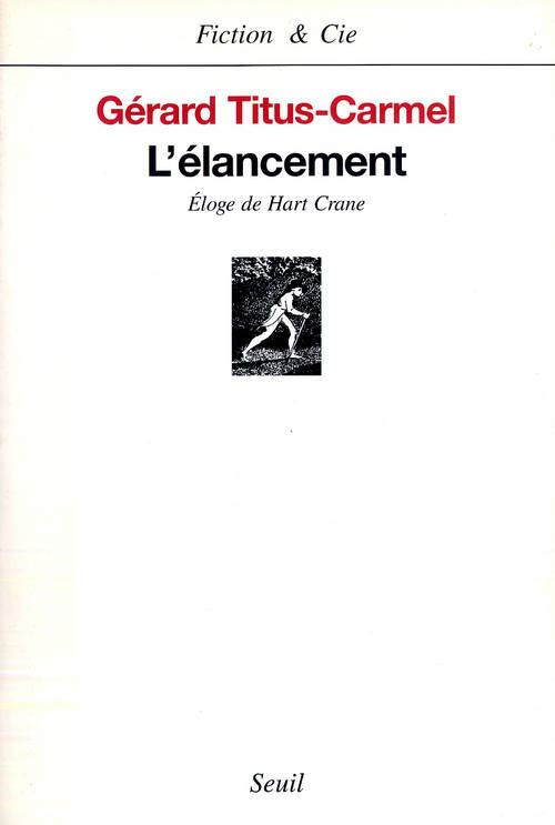 titus-carmel-gerard-l-elancement-eloge-de-hart-crane_0