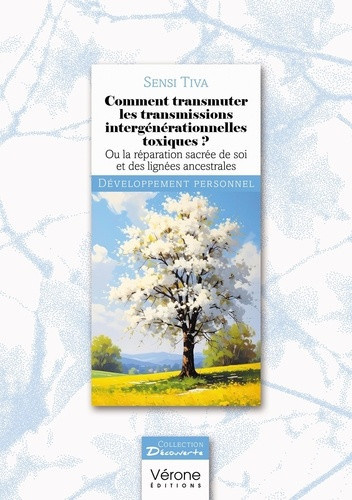 tiva-sensi-comment-transmuter-les-transmissions-intergenerationnelles-toxiques-ou-la-reparation-sacree-de-so_0