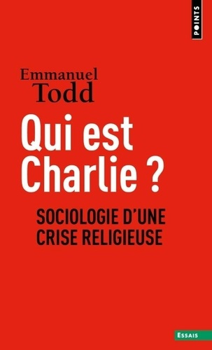 todd-emmanuel-points-essais-qui-est-charlie-sociologie-d-une-crise-religieuse_0