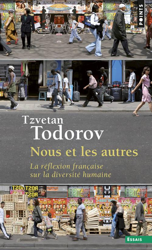 todorov-tzvetan-nous-et-les-autres-la-reflexion-francaise-sur-la-diversite-humaine_0