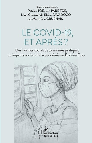 toe-patrice-pare-toe-lea-savadogo-leon-gueswen-le-covid-19-et-apres-des-normes-sociales-aux-normes-pratiques-ou-impacts-sociaux-de-la-pandemie_0