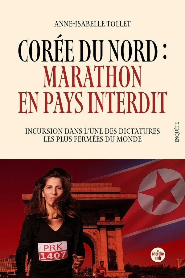 tollet-anne-isabelle-marathon-en-pays-interdit-une-incursion-clandestine-en-coree-du-nord_0