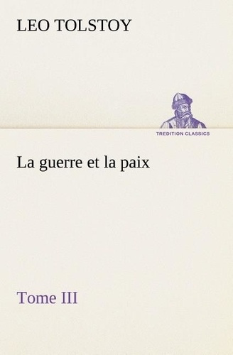 tolstoy-graf-leo-la-guerre-et-la-paix-tome-iii-la-guerre-et-la-paix-tome-iii_0