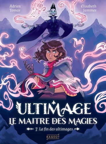 tomas-adrien-jammes-elisabeth-ultimage-le-maitre-des-magies-tome-7-la-fin-des-ultimages_0
