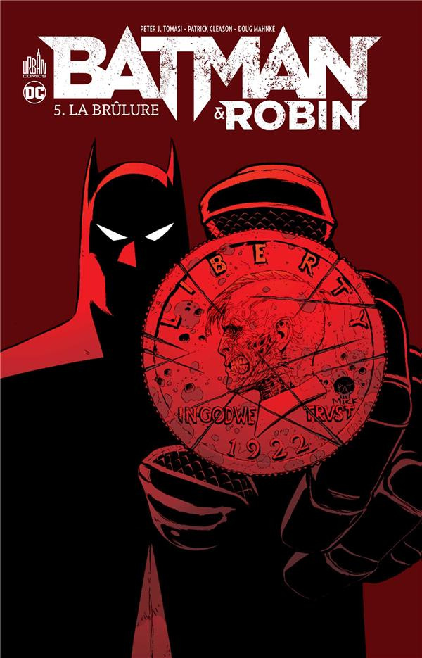 tomasi-peter-j-3b-gleason-patrick-3b-mahnke-doug-batman-robin-tome-5-la-brulure_0