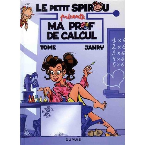 tome-janry-le-petit-spirou-presente-tome-3-ma-prof-de-calcul-tes-heros-vus-a-la-tv_0