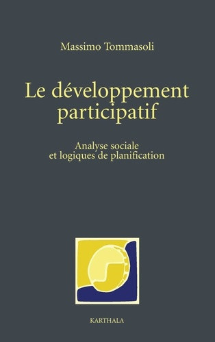 tommasoli-massimo-hamelin-corinne-le-developpement-participatif-analyse-sociale-et-logiques-de-planification_0