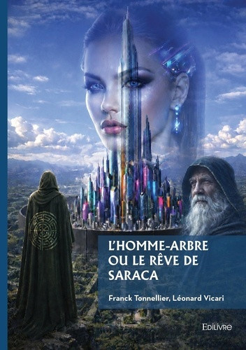 tonnellier-franck-leonard-vicari-l-homme-arbre-ou-le-reve-de-saraca_0