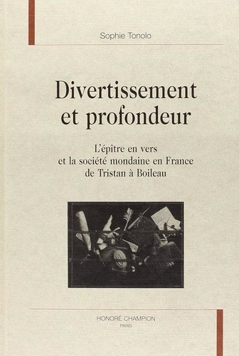 tonolo-sophie-divertissement-et-profondeur-l-epitre-en-vers-et-la-societe-mondaine-en-france-de-tristan-a-boilea_0