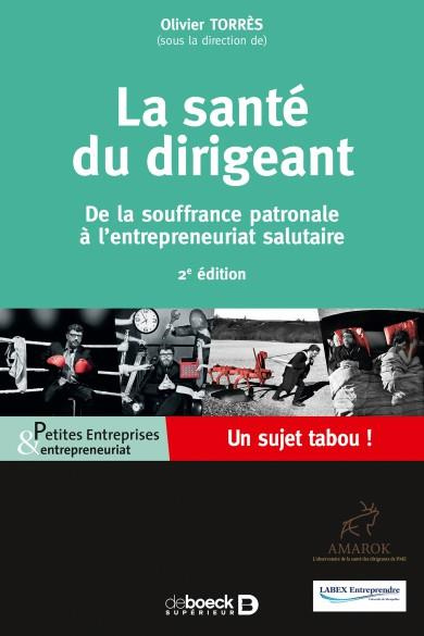 torres-olivier-la-sante-du-dirigeant-de-la-souffrance-patronale-a-l-entrepreneuriat-salutaire-2e-edition_0