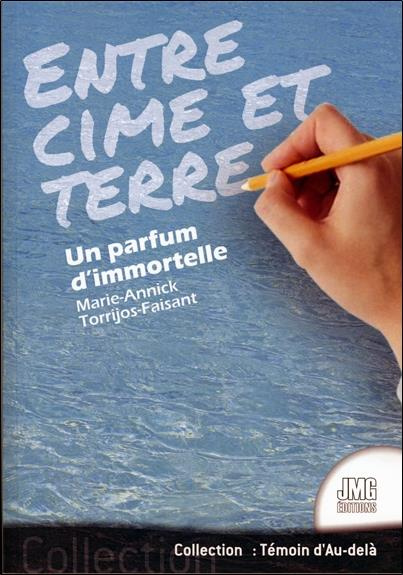 torrijos-faisant-marie-annick-entre-cime-et-terre-un-parfum-d-immortelle_0