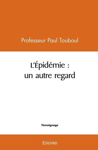 touboul-paul-l-epidemie-un-autre-regard_0