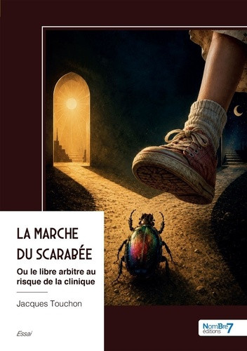 touchon-jacques-la-marche-du-scarabee-ou-le-libre-arbitre-au-risque-de-la-clinique_0
