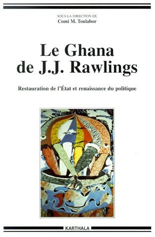 toulabor-comi-molevo-le-ghana-de-j-j-rawlings-restauration-de-l-etat-et-renaissance-du-politique_0