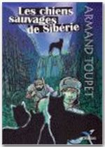 toupet-armand-les-chiens-sauvages-de-siberie_0