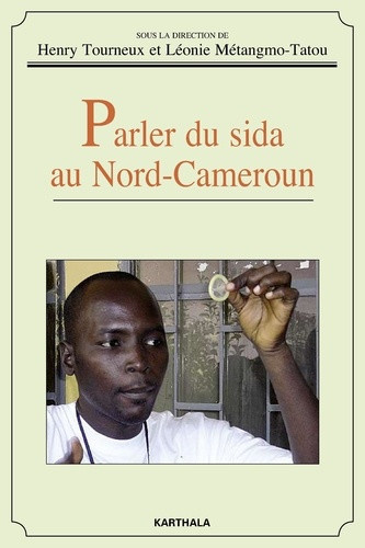 tourneux-henry-metangmo-tatou-leonie-parler-du-sida-au-nord-cameroun_0