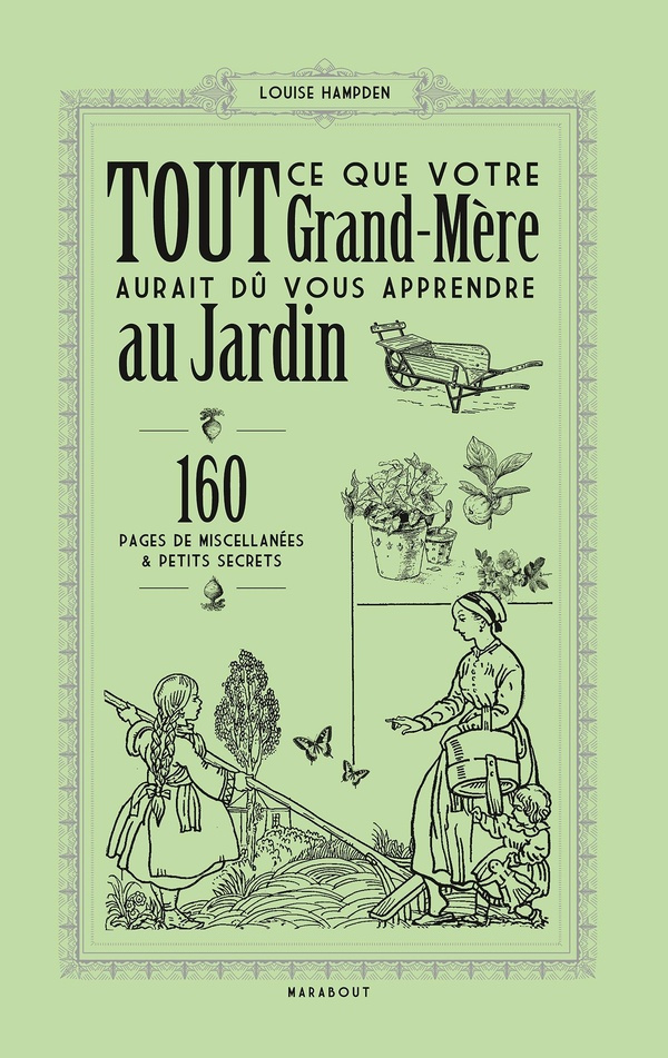 tout-ce-que-votre-grand-mere-aurait-du-vous-apprendre-au-jardin_0
