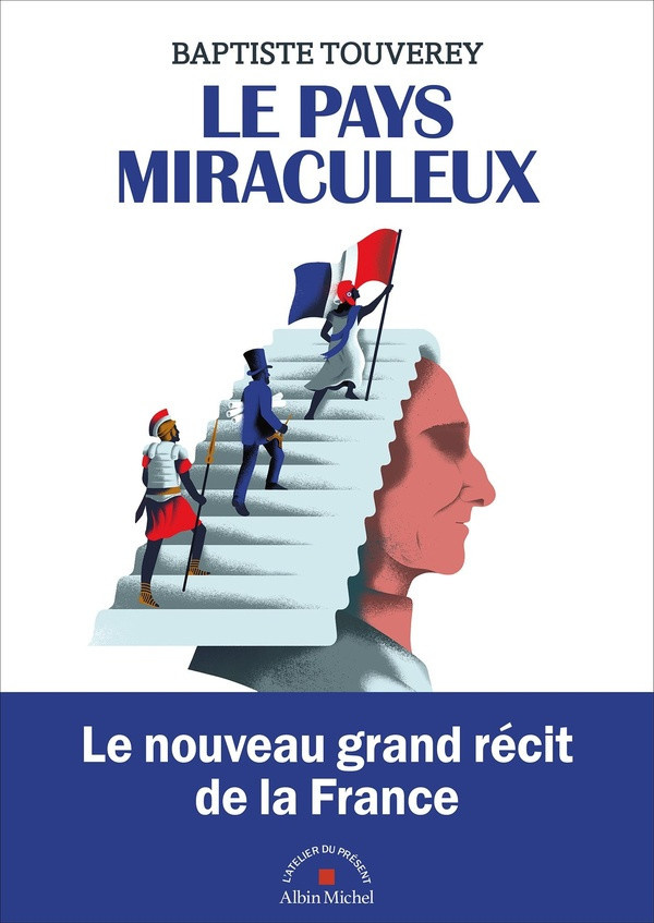 touverey-baptiste-le-pays-miraculeux-comment-la-france-est-devenue-la-france_0