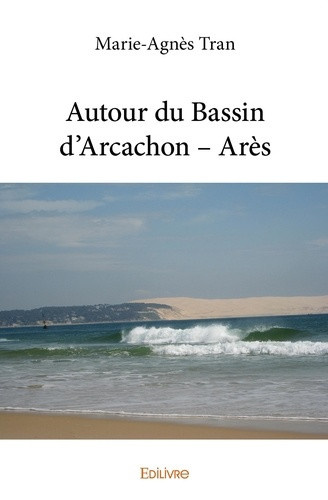 tran-marie-agnes-autour-du-bassin-d-arcachon-ares_0