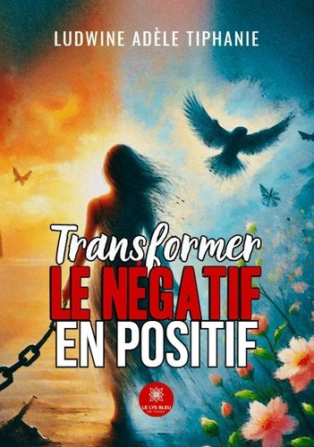 transforme-le-negative-en-positive_0