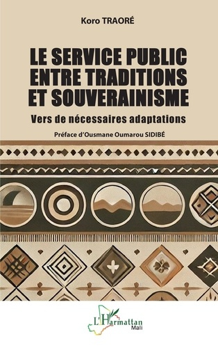 traore-koro-sidibe-ousmane-oumarou-le-service-public-entre-traditions-et-souverainisme-vers-de-necessaires-adaptations_0