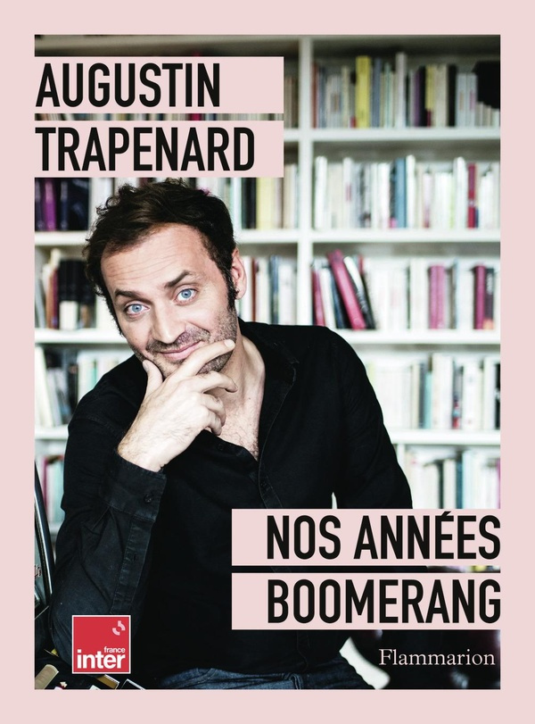 trapenard-augustin-nos-annees-boomerang_0