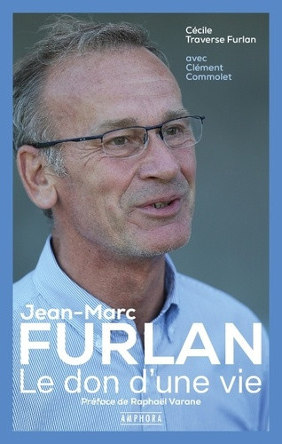 traverse-furlan-cecile-commolet-clement-jean-marc-furlan-le-don-d-une-vie_0