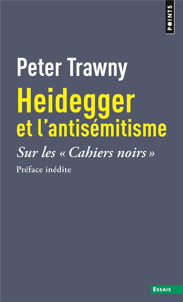 trawny-peter-heidegger-et-l-antisemitisme-sur-les-cahiers-noirs-sur-les-cahiers-noirs_0