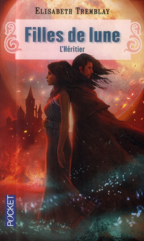 tremblay-elisabeth-filles-de-lune-tome-5-l-heritier_0