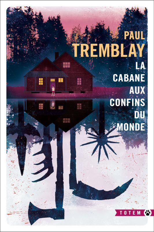 tremblay-paul-3b-manceau-laure-la-cabane-aux-confins-du-monde_0