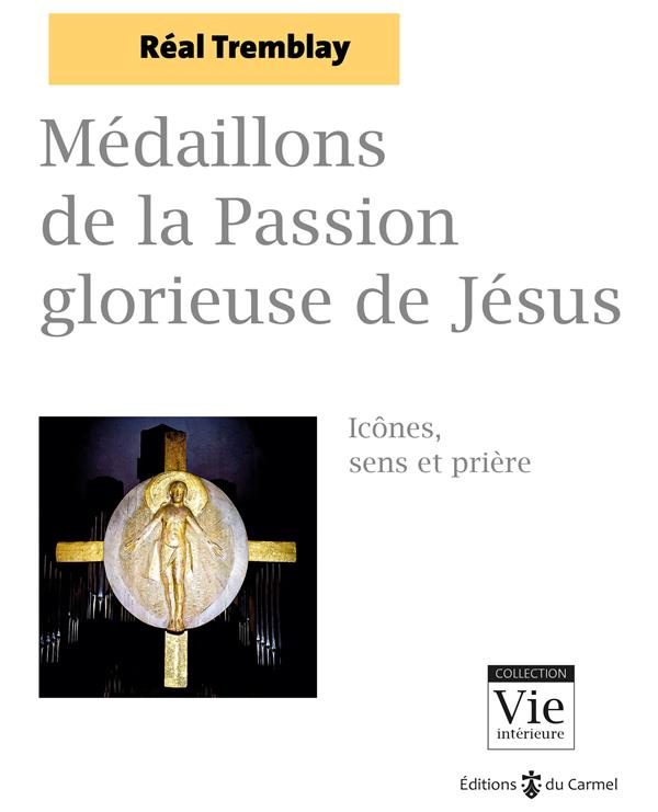 tremblay-real-medaillons-de-la-passion-glorieuse-de-jesus-icones-sens-et-priere_0