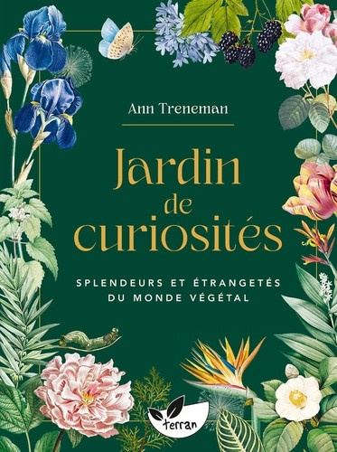 treneman-ann-jardin-de-curiosites-splendeurs-et-etrangetes-du-monde-vegetal_0