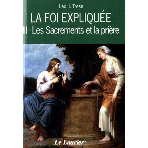 trese-leo-john-la-foi-expliquee-tome-3-les-sacrements-et-la-priere-2e-edition_0