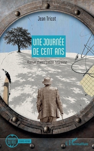 tricot-jean-une-journee-de-cent-ans-roman-d-anticipation-heureuse_0